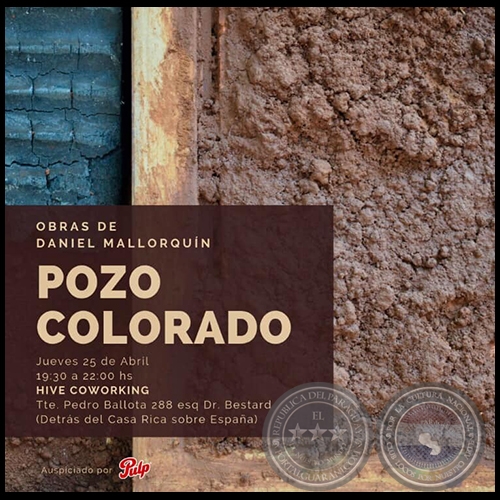 POZO COLORADO - Obras de Daniel Mallorqun - Jueves, 25 de abril de 2019